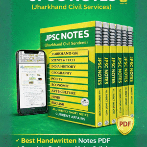 JPSC NOTES (Jharkhand Civil Services) - All Subjects | Handwritten | Pre + Mains | Topper’s Handwritten Notes 2026