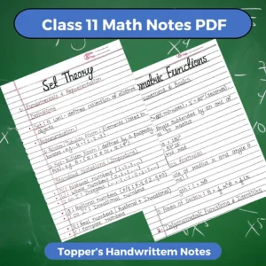 Class 11 Maths Notes PDF (2026–2027) – Handwritten Notes | Exam Ready Content